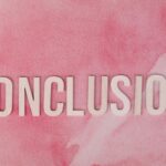 The word 'CONCLUSION' in white letters on a textured pink watercolor background.